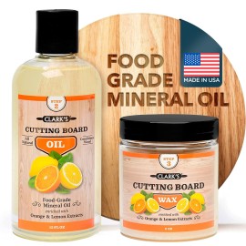 CLARK\'S Food Grade Mineral Oil (12oz) and Carnauba Wax (6oz) Set - 100% Natural Butcher Block Oil and Cutting Board Wax - Food Safe Beeswax and Wood Cutting Board Oil with Orange & Lemon Extract
