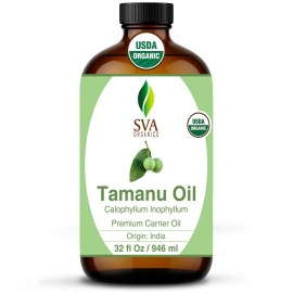 SVA Tamanu Seed Oil Organic - 32 Fl Oz - 100% Natural Cold Pressed Tamanu Oil - for Face, Skin Care, Hair Care, Scalp Massage & Body Massage - Carrier Oil