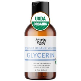 Everyday Beauty 100% Organic Glycerin - USDA Certified - Perfect for DIY Beauty Products, Crafts, and Formulations - Derived From Coconut - Skin and Hair Moisturizer for Deep Hydration - 8 Fl Oz
