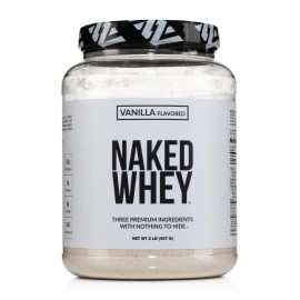 NAKED Whey Vanilla Protein Powder - Only 3 Ingredients - Grass Fed Whey Protein Powder, Vanilla Flavor, and Organic Coconut Sugar, No GMO, No Soy, and Gluten Free - 24 Servings