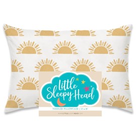 Little Sleepy Head Toddler Pillowcase, 100% Cotton & Hypoallergenic Pillow Case for Toddler Pillow, Snug Fit Envelope Pillowcase, 13x18 Pillowcase, Pilllow Sold Separately (Sunshines)