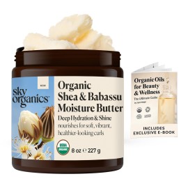 Sky Organics - Organic Deep Hydration Hair & Skin Shea &Babassu Butter with Ebook, Nourishing Butter for Curly Hair, Frizz Control, and Smooth Skin - Organic Plant Oils Blend - Vegan, Cruelty-Free