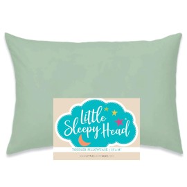 Little Sleepy Head Toddler Pillowcase, 100% Cotton & Hypoallergenic Pillow Case for Toddler Pillow, Snug Fit Envelope Pillowcase, 13x18 Pillowcase, Pilllow Sold Separately (Sage)